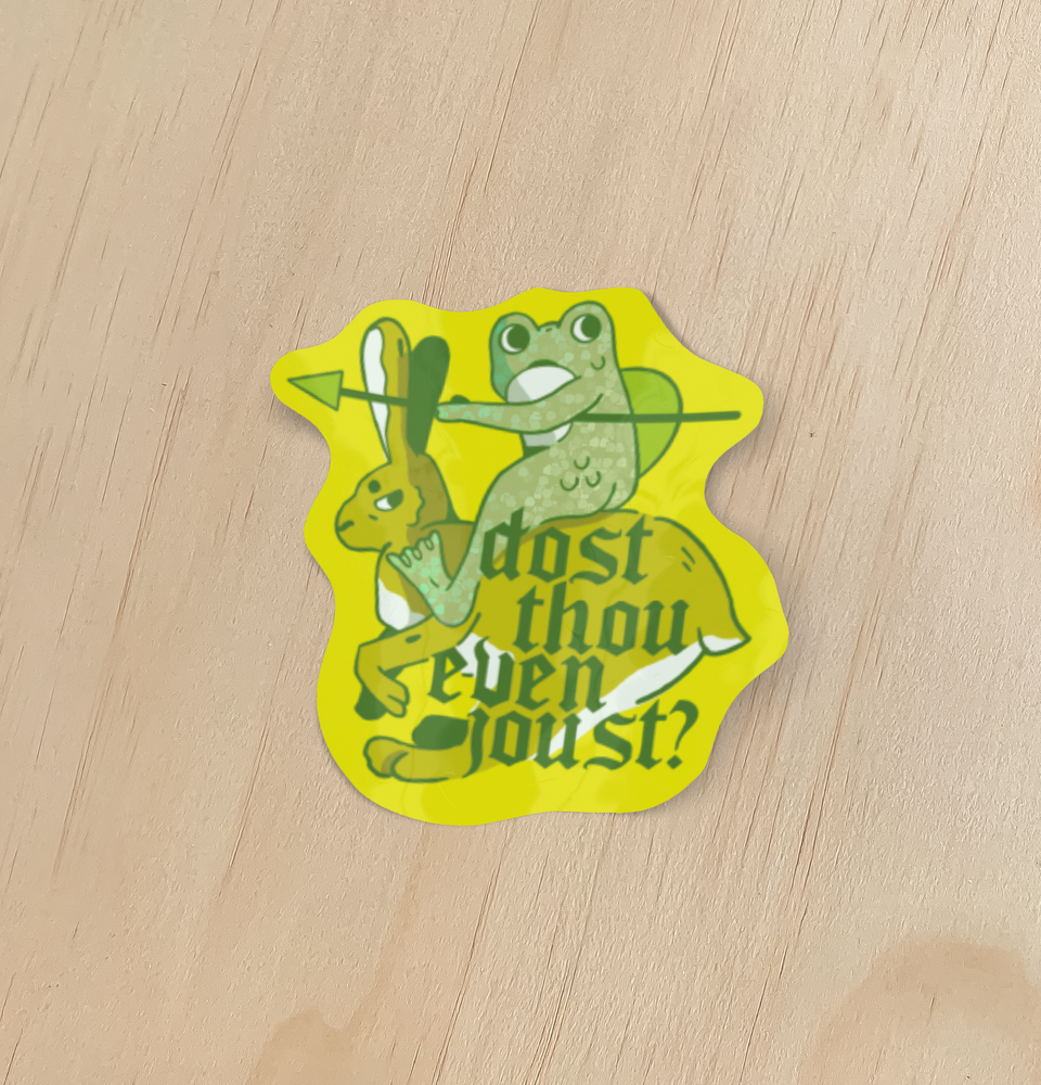 Dost Thou Even Joust Holographic Sticker