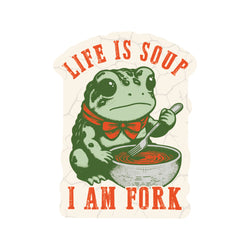 Funny Frog Soup Life Sarcasm High Quality Vinyl Sticker