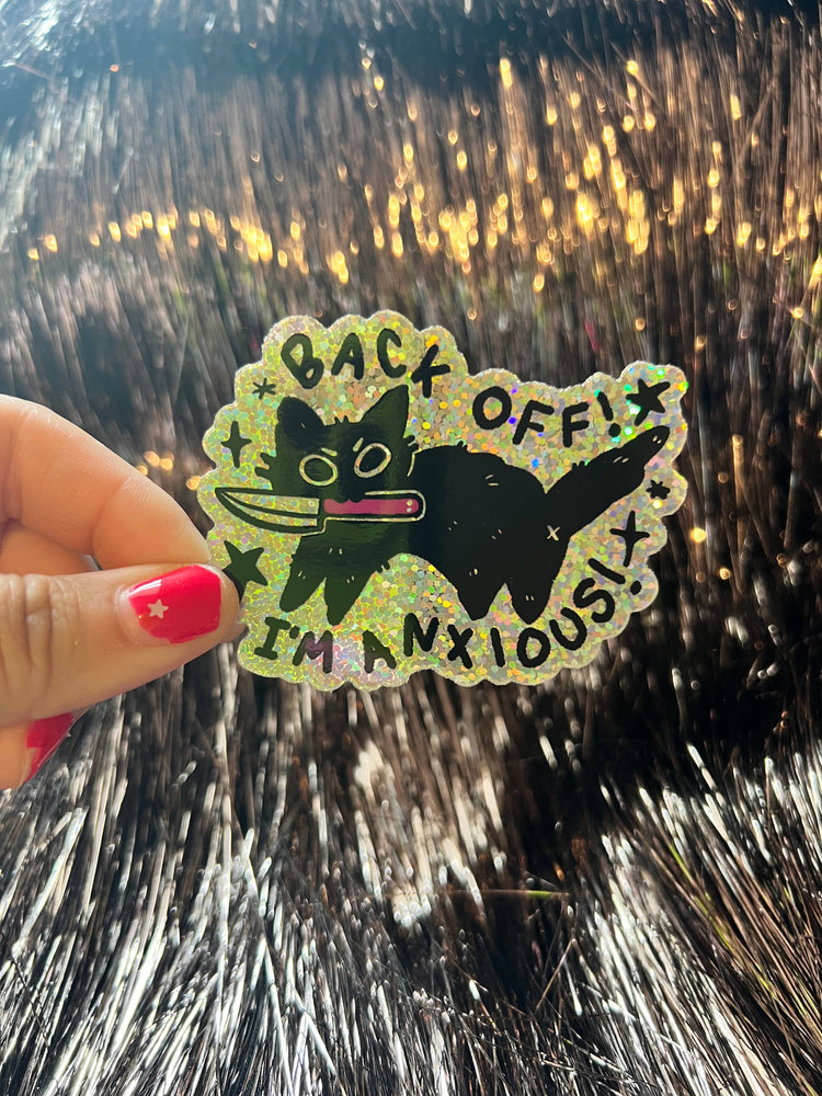 Back Off I'm Anxious Sticker