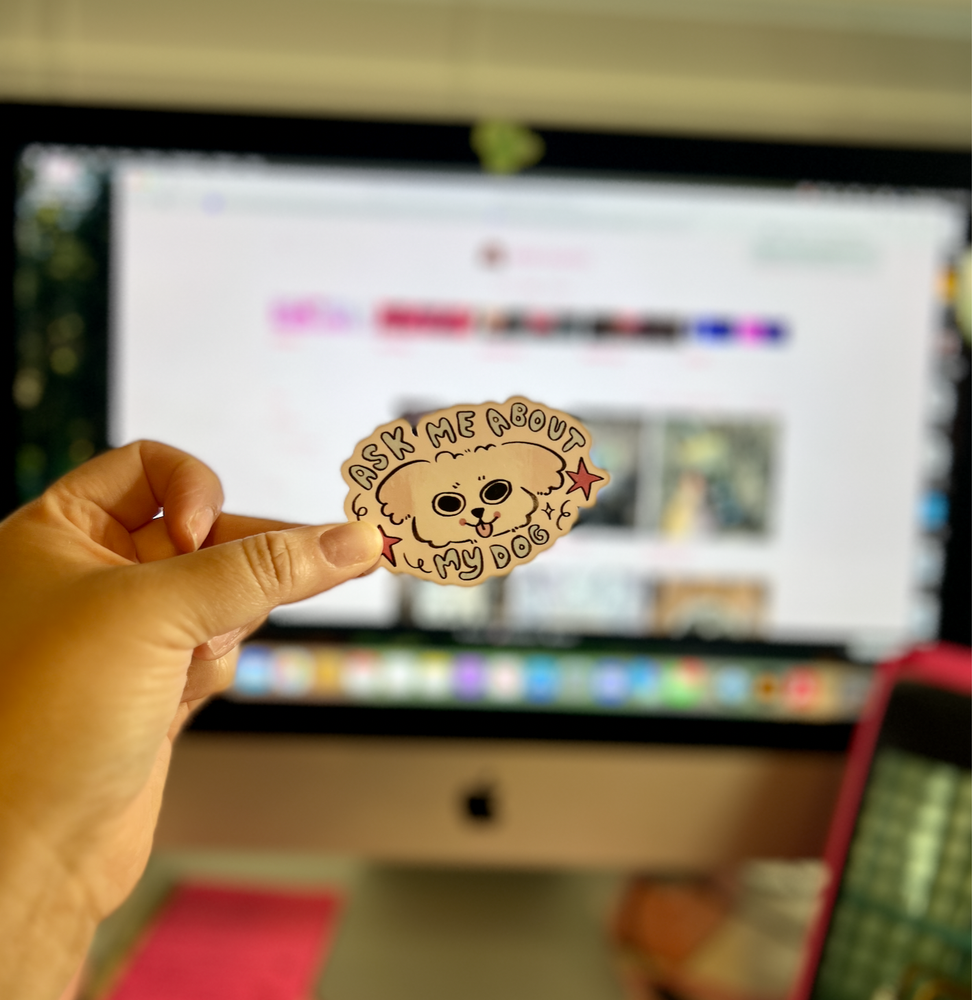 Ask Me About My Dog Sticker