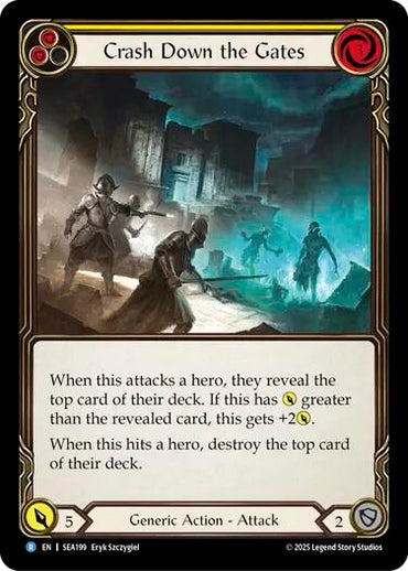 Crash Down the Gates (Yellow) [SEA199] (High Seas)  Rainbow Foil