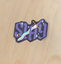 Slay Holographic Sticker