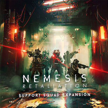 Nemisis: Support Squad Expansion